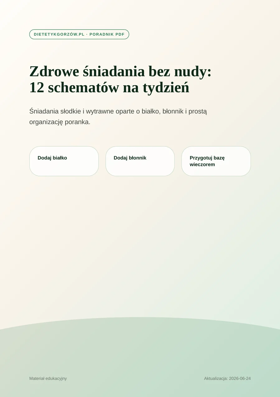Miniatura pierwszej strony poradnika: Zdrowe śniadania bez nudy: 12 schematów na tydzień